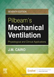 Pilbeam’s Mechanical Ventilation: Physiological and Clinical Applications, 7th Edition (Original PDF)