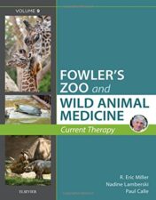 Miller – Fowler’s Zoo and Wild Animal Medicine Current Therapy, Volume 9 (PDF)