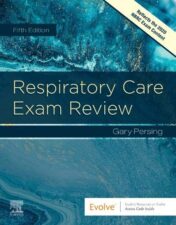 Respiratory Care Exam Review, 5th Edition Original PDF 