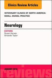 Neurology, An Issue of Veterinary Clinics of North America: Small Animal Practice (Volume 48-1) (The Clinics: Veterinary Medicine, Volume 48-1) (Original PDF)