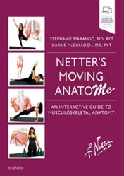 Netter’s Moving AnatoME: An Interactive Guide to Musculoskeletal Anatomy (True PDF+Videos)