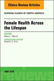 Women’s Health Across the Lifespan, An Issue of Nursing Clinics (Volume 53-2) (The Clinics: Nursing (Volume 53-2)) (Original PDF)