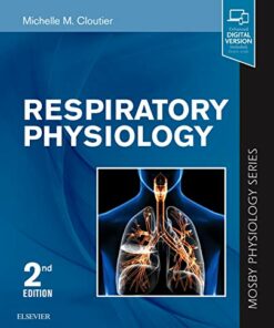 Respiratory Physiology: Mosby Physiology Series (Mosby’s Physiology Monograph) (Original PDF from Publisher)