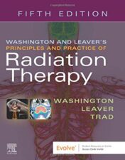 Washington & Leaver’s Principles and Practice of Radiation Therapy, 5th Edition (EPUB and CONVERTED PDF)
