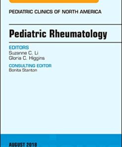 Pediatric Rheumatology, An Issue of Pediatric Clinics of North America (Volume 65-4) (The Clinics: Internal Medicine, Volume 65-4) (Original PDF from Publisher)