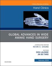 Global Advances in Wide Awake Hand Surgery, An Issue of Hand Clinics (Volume 35-1) (The Clinics: Orthopedics, Volume 35-1) 2019 Original PDF