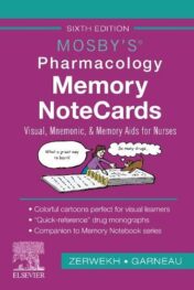 Mosby’s Pharmacology Memory NoteCards: Visual, Mnemonic, and Memory Aids for Nurses, 6th Edition (Original PDF)