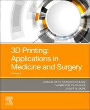 3D Printing: Applications in Medicine and Surgery Volume 2 1st Edition 2021 Original pdf