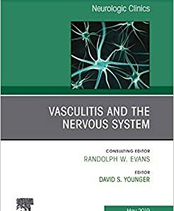 Vasculitis and the Nervous System, An Issue of Neurologic Clinics (Volume 37-2) (Original PDF from Publisher)