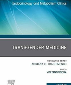Transgender Medicine, An Issue of Endocrinology and Metabolism Clinics of North America (Volume 48-2) (The Clinics: Internal Medicine, Volume 48-2) (Original PDF from Publisher)