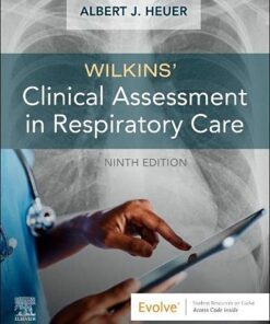 Wilkins’ Clinical Assessment in Respiratory Care, 9th edition (True PDF)