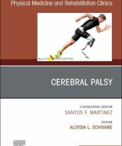Cerebral Palsy, An Issue of Physical Medicine and Rehabilitation Clinics of North America (Volume 31-1) (The Clinics: Radiology, Volume 31-1) (Original PDF from Publisher)
