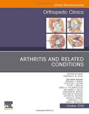 Arthritis and Related Conditions, An Issue of Orthopedic Clinics (Volume 50-4) (The Clinics: Orthopedics, Volume 50-4) 2019 Original PDF