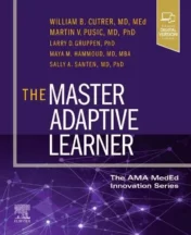 The Master Adaptive Learner: from the AMA MedEd Innovation Series 1st Ed 2019 Original pdf