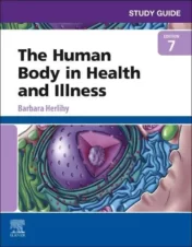 Study Guide for The Human Body in Health and Illness, 7th Edition 2021 Original PDF