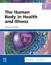 The Human Body in Health and Illness, 7th Ed True PDF 2021