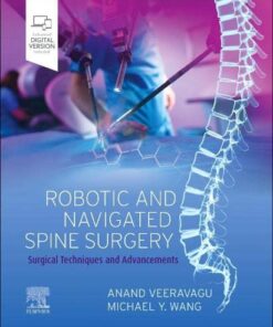 Robotic and Navigated Spine Surgery: Surgical Techniques and Advancements (Original PDF from Publisher)