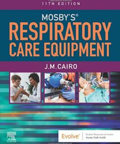Mosby’s Respiratory Care Equipment, 11th edition (Original PDF from Publisher)