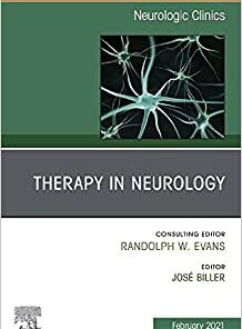 Therapy in Neurology, An Issue of Neurologic Clinics (Volume 39-1) (The Clinics: Internal Medicine, Volume 39-1) (Original PDF from Publisher)