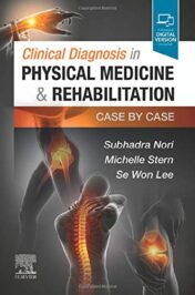 Clinical Diagnosis in Physical Medicine & Rehabilitation: Case by Case (True PDF+ToC+Index)