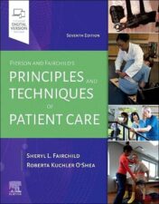 Pierson and Fairchild’s Principles & Techniques of Patient Care, 7th Edition 2022 Original PDF