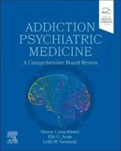 Addiction Psychiatric Medicine: A Comprehensive Board Review 2022 Original PDF