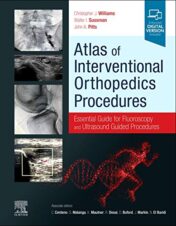 Atlas of Interventional Orthopedics Procedures: Essential Guide for Fluoroscopy and Ultrasound Guided Procedures 2022 True PDF