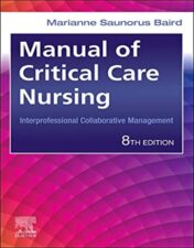 Manual of Critical Care Nursing: Interprofessional Collaborative Management, 8th edition 2022 Original PDF