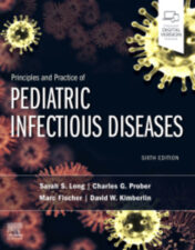 Principles and Practice of Pediatric Infectious Diseases, 6th Edition 2022 Original PDF