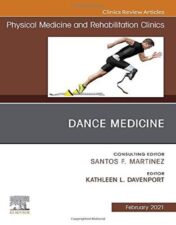 Dance Medicine, An Issue of Physical Medicine and Rehabilitation Clinics of North America (Volume 32-1) (The Clinics: Radiology, Volume 32-1) 2020 Original PDF