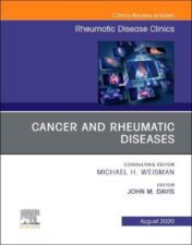 Cancer and Rheumatic Diseases, An Issue of Rheumatic Disease Clinics of North America (Volume 46-3) (The Clinics: Internal Medicine, Volume 46-3) 2020 Original PDF