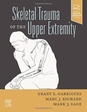 Skeletal Trauma of the Upper Extremity 2021 Original PDF