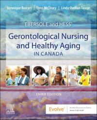 Ebersole and Hess’ Gerontological Nursing and Healthy Aging in Canada, 3rd Edition (Original PDF from Publisher)