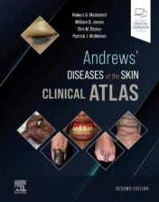 Andrews' Diseases of the Skin Clinical Atlas, 2nd Edition 2022 Original PDF