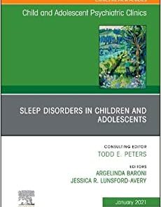 Sleep Disorders in Children and Adolescents, An Issue of Child And Adolescent Psychiatric Clinics of North America (Volume 30-1) (The Clinics: Internal Medicine, Volume 30-1) (Original PDF from Publisher)