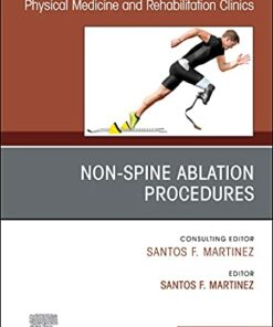 Non-Spine Ablation Procedures, An Issue of Physical Medicine and Rehabilitation Clinics of North America (Volume 32-4) (The Clinics: Radiology, Volume 32-4) (Original PDF from Publisher)