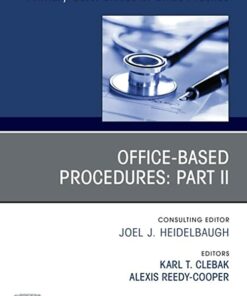 Office-Based Procedures: Part II, An Issue of Primary Care: Clinics in Office Practice (Volume 49-1) (The Clinics: Internal Medicine, Volume 49-1) (Original PDF from Publisher)