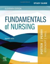Study Guide for Fundamentals of Nursing, 11th Edition 2022 EPUB + Converted PDF