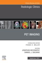 PET Imaging, An Issue of Radiologic Clinics of North America, E-Book Original PDF 