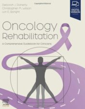 Oncology Rehabilitation: A Comprehensive Guidebook for Clinicians 2022 Original PDF