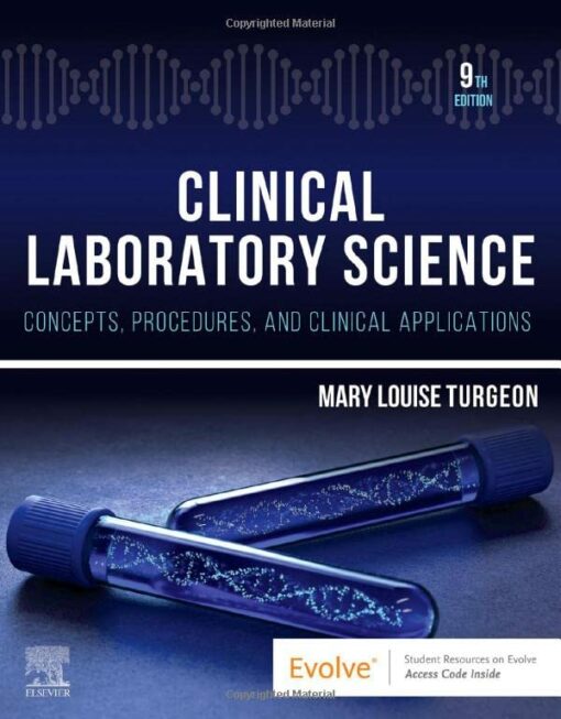 Clinical Laboratory Science: Concepts, Procedures, and Clinical Applications, 9th Edition (Original PDF from Publisher)