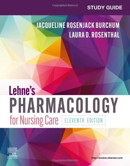 Study Guide for Lehne’s Pharmacology for Nursing Care, 11th Edition (Original PDF from Publisher)