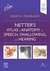 Netter’s Atlas of Anatomy for Speech, Swallowing, and Hearing, 4th Edition 2022 EPUB + Converted PDF