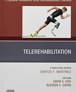 Telerehabilitation, An Issue of Physical Medicine and Rehabilitation Clinics of North America (Volume 32-2) (The Clinics: Radiology, Volume 32-2) (Original PDF from Publisher)