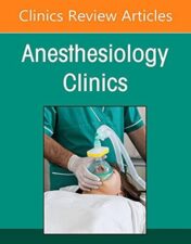 Obstetrical Anesthesia, An Issue of Anesthesiology Clinics (Volume 39-4) (The Clinics: Internal Medicine, Volume 39-4) 2021 Original PDF