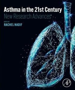 Asthma in the 21st Century: New Research Advances (Original PDF from Publisher)