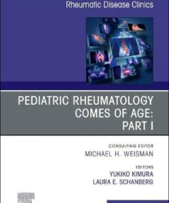 Pediatric Rheumatology Comes of Age: Part I, An Issue of Rheumatic Disease Clinics of North America (Volume 47-4) (The Clinics: Internal Medicine, Volume 47-4) (Original PDF from Publisher)