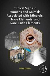Clinical Signs in Humans and Animals Associated with Minerals, Trace Elements and Rare Earth Elements 1st Edition 2021 Original pdf
