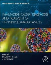 Immunopathology, Diagnosis and Treatment of HPV induced Malignancies (Developments in Microbiology) 2022 Original PDF