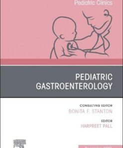 Pediatric Gastroenterology, An Issue of Pediatric Clinics of North America (Volume 68-6) (The Clinics: Internal Medicine, Volume 68-6) (Original PDF from Publisher)